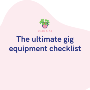 The ultimate gig equipment checklist