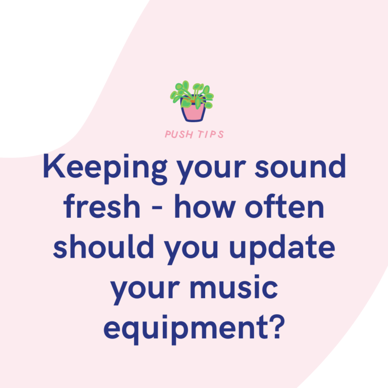 Keeping your sound fresh - how often should you update your music equipment