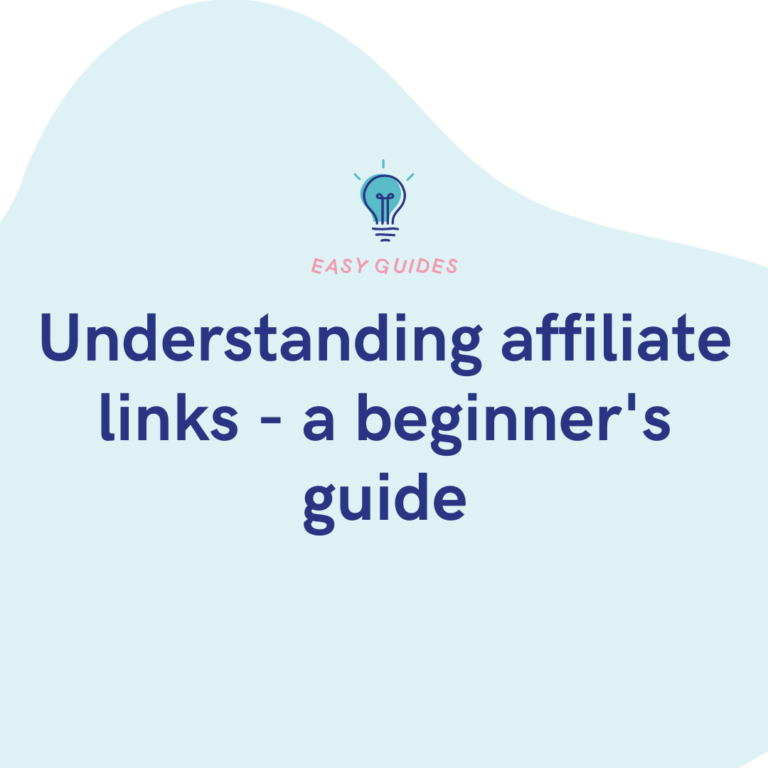 Understanding affiliate links - a beginner's guide