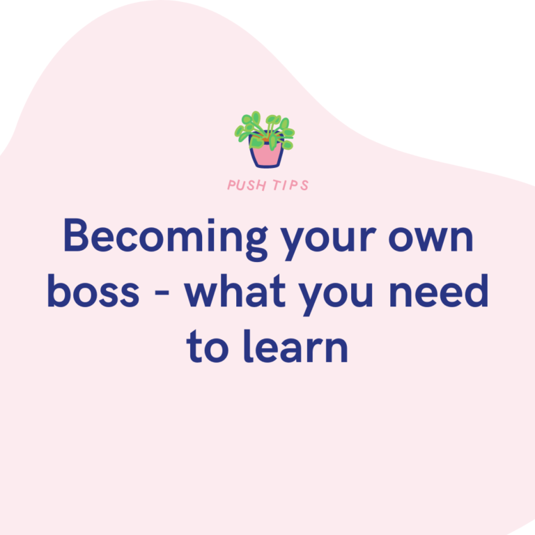 Becoming your own boss - what you need to learn