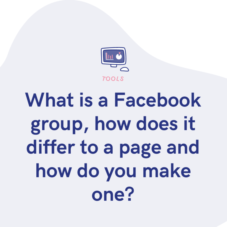 What is a Facebook group, how does it differ to a page and how do you make one