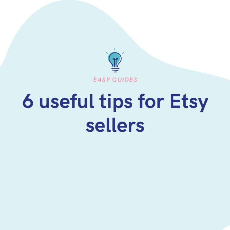 6 useful tips for Etsy sellers