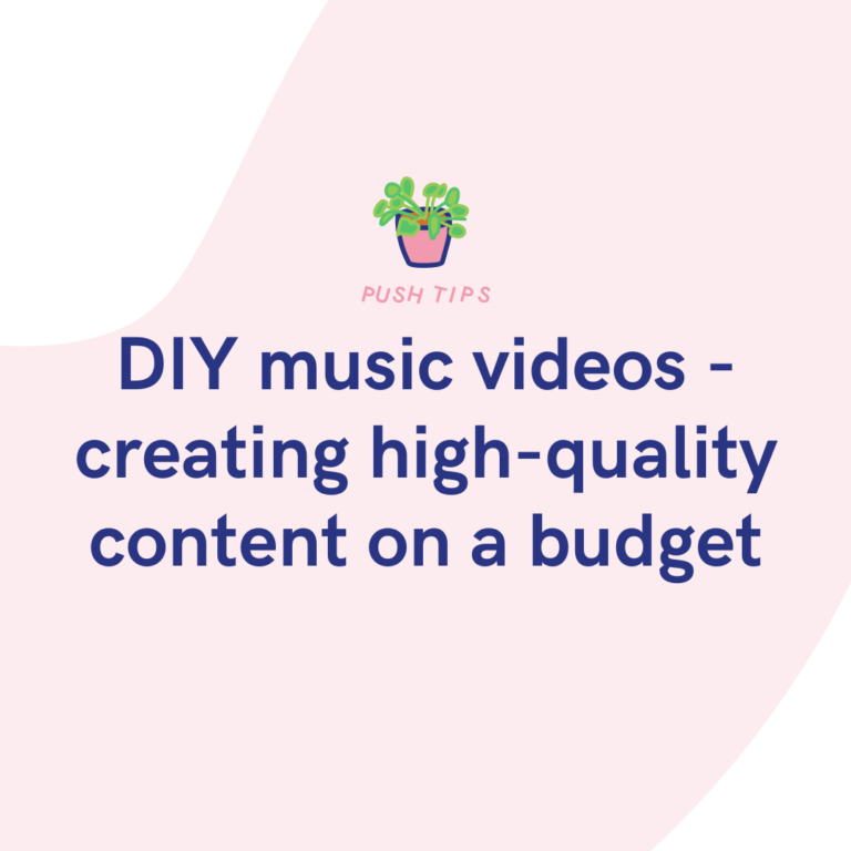 DIY music videos - creating high-quality content on a budget