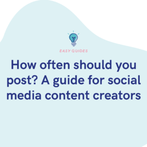 How often should you post A guide for social media content creators