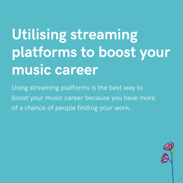 Utilising streaming platforms to boost your music career