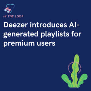 Deezer introduces AI-generated playlists for premium users