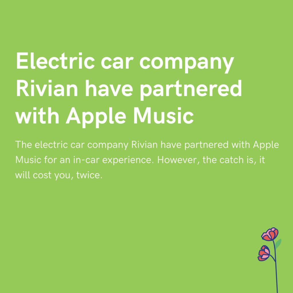 Electric car company Rivian have partnered with Apple Music