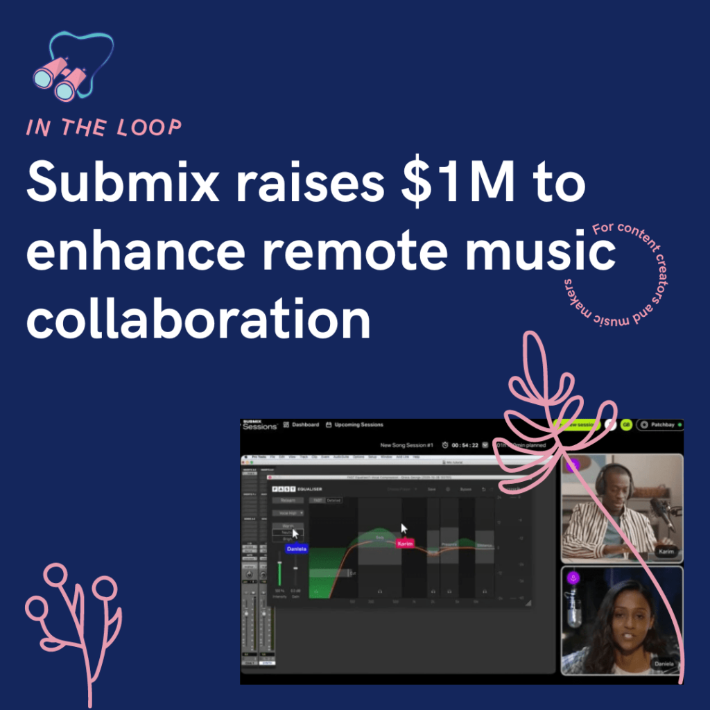 Submix raises $1M to enhance remote music collaboration