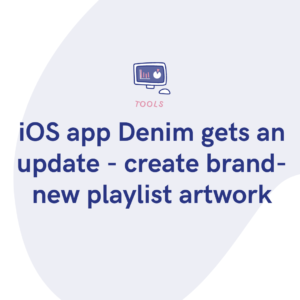 iOS app Denim gets an update - create brand-new playlist artwork