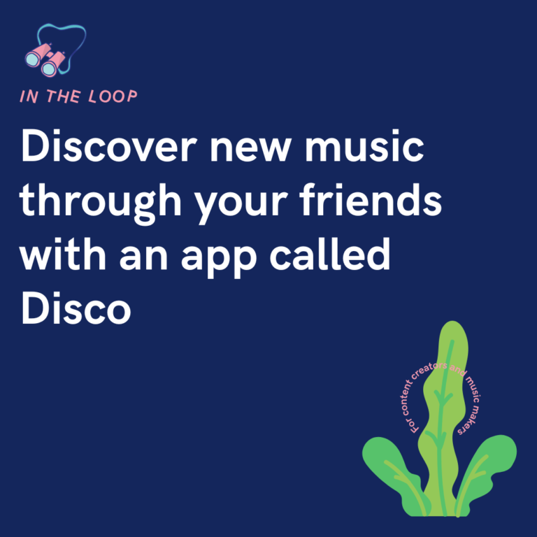 Discover new music through your friends with an app called Disco