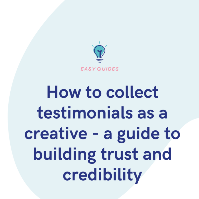 How to collect testimonials as a creative - a guide to building trust and credibility