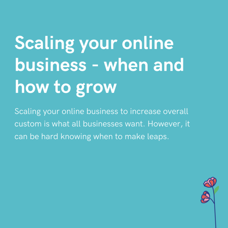 Scaling your online business - when and how to grow