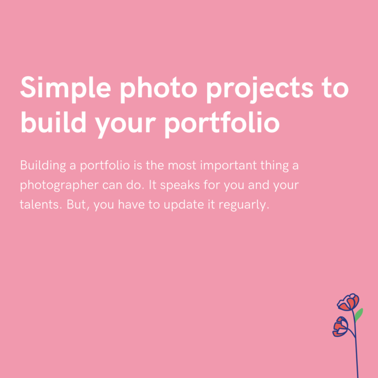 Simple photo projects to build your portfolio