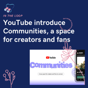 YouTube introduce Communities, a space for creators and fans