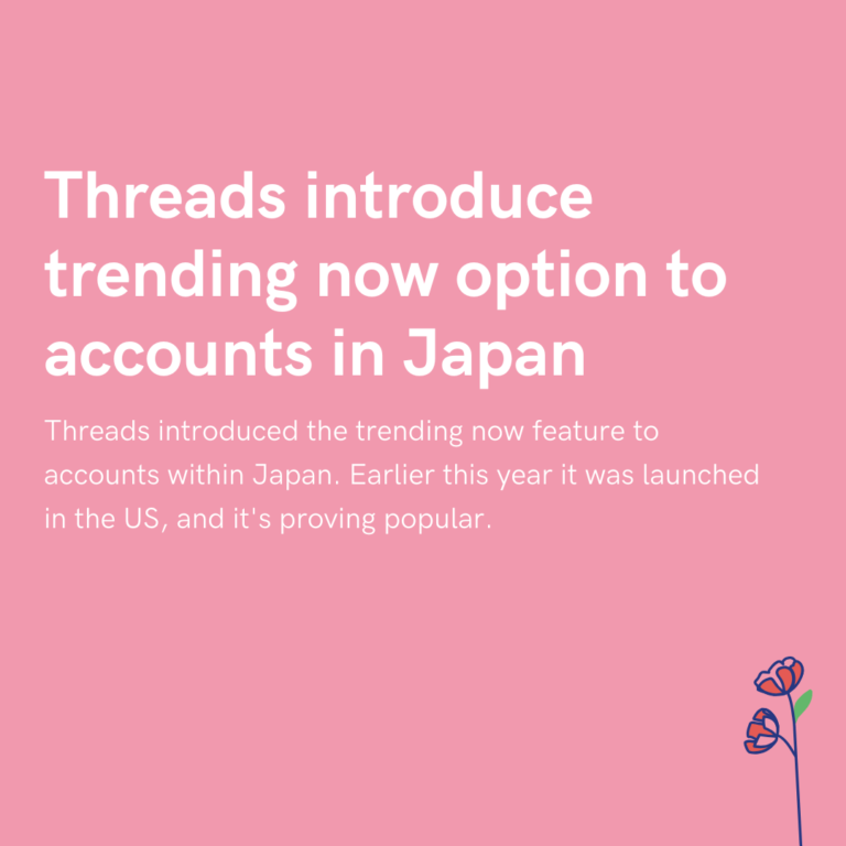 Threads introduce trending now option to accounts in Japan