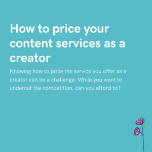 How to price your content services as a creator