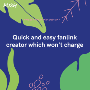 Quick and easy fanlink creator which won't charge